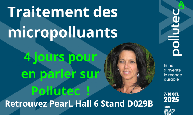 PearL_Biosorb-traitement_micropolluants_Pollutec_2025_